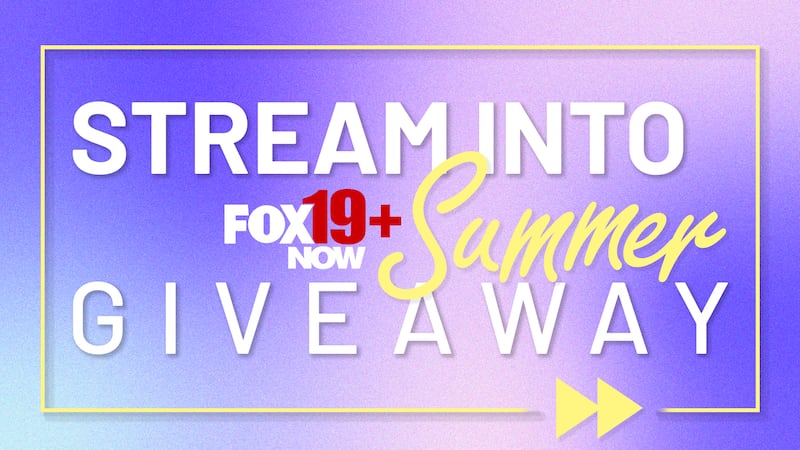 The FOX19 NOW's Stream Into Summer Giveaway ("Promotion") will begin at 9:00:00 a.m. ET on...