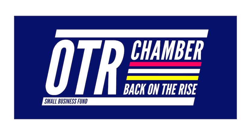 The OTR Chamber of Commerce has launched "Back on the Rise", a fund to help small businesses...